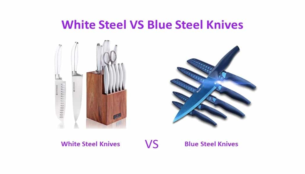 White Steel VS Blue Steel Knives | Kitchen Knives Comparison