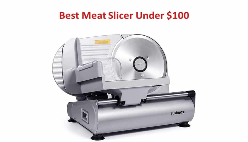 Best Meat Slicer Under $100