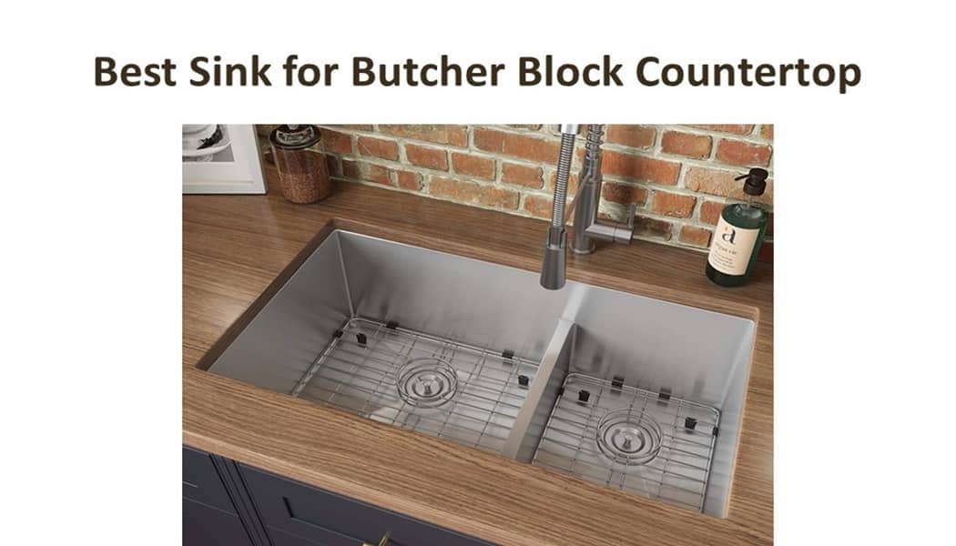 Best Sink for Butcher Block Countertop