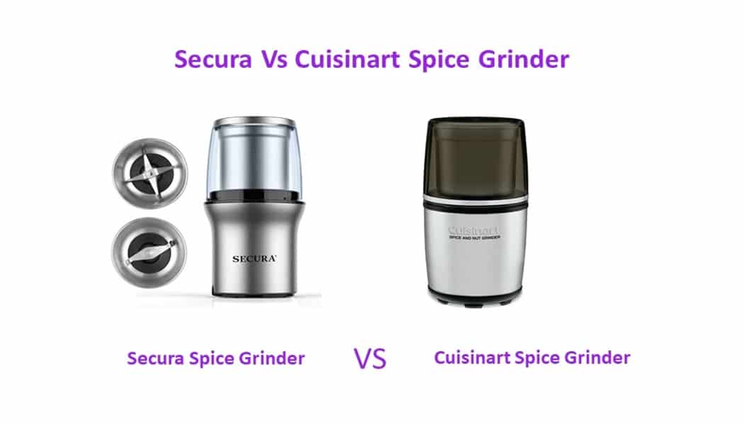 Secura vs Cuisinart Spice Grinder | Which One to Choose