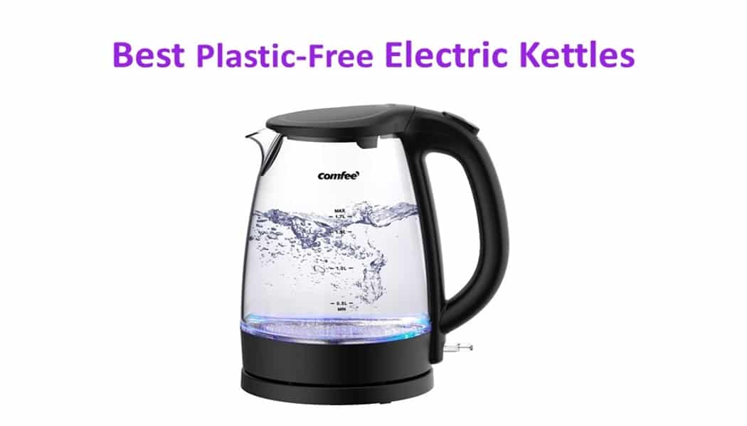 Best Plastic-Free Electric Kettles to Buy in 2022